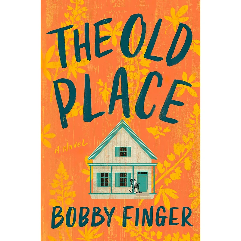کتاب The Old Place اثر Bobby Finger انتشارات G.P. Putnams Sons