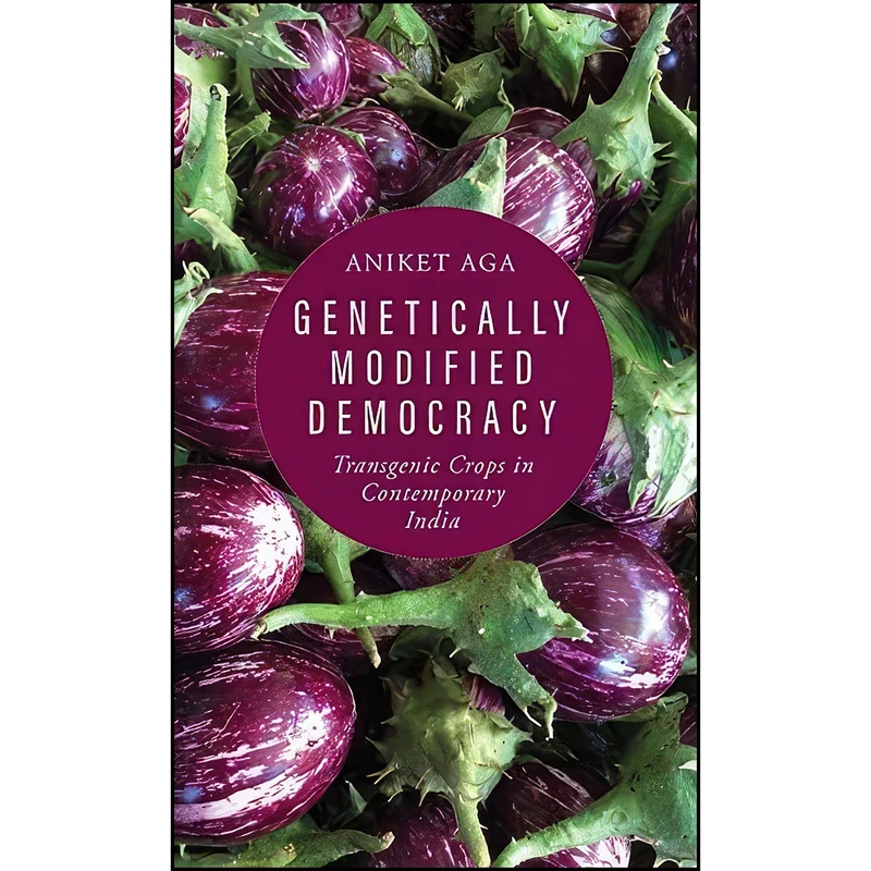 کتاب Genetically Modified Democracy اثر Aniket Aga انتشارات Yale University Press