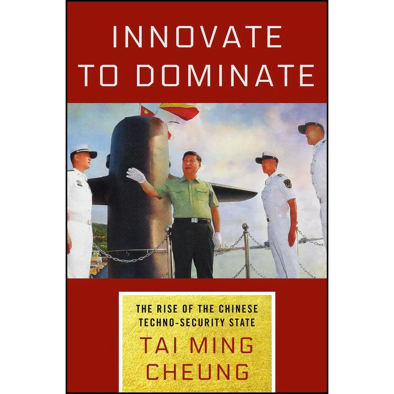 کتاب Innovate to Dominate اثر Tai Ming Cheung انتشارات Cornell University Press