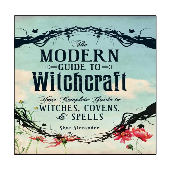 کتاب The Modern Guide to Witchcraft اثر Skye Alexander انتشارات نبض دانش