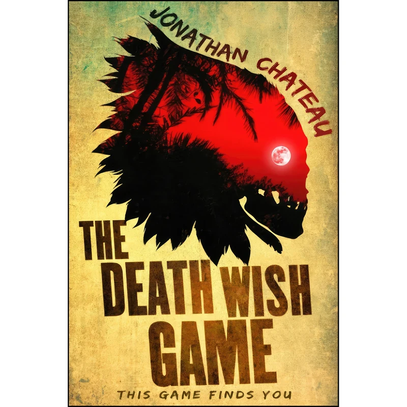 کتاب The Death Wish Game اثر Jonathan Chateau انتشارات تازه ها