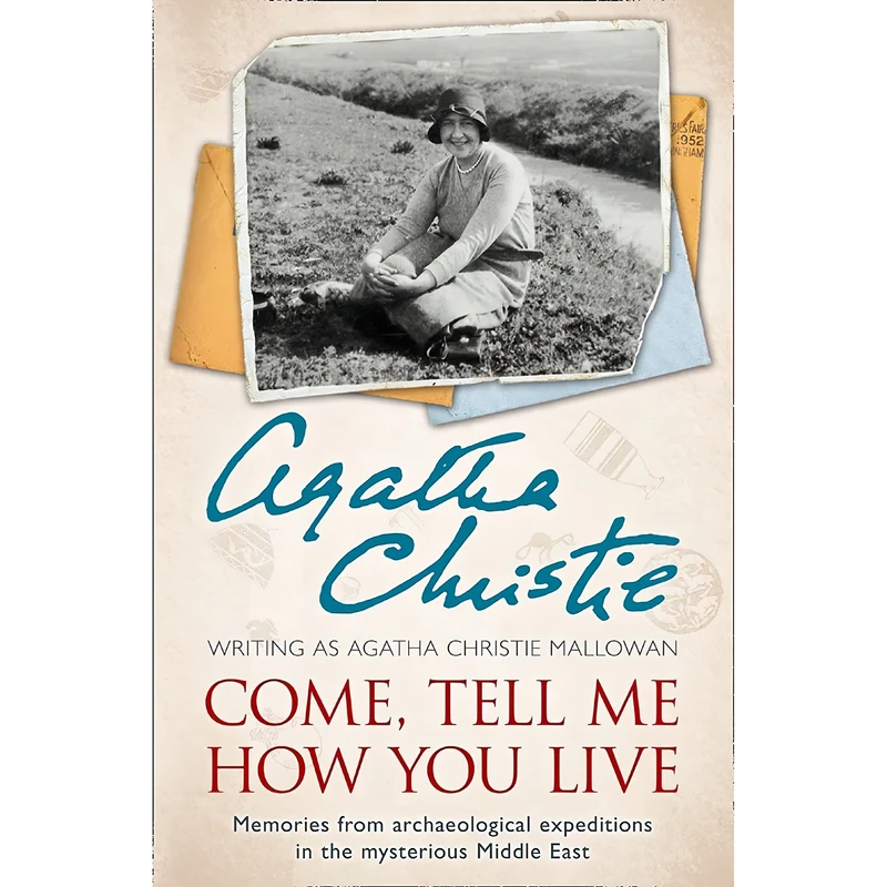 کتاب Come, Tell Me How You Live اثر Agatha Christie انتشارات HarperCollins Publishers