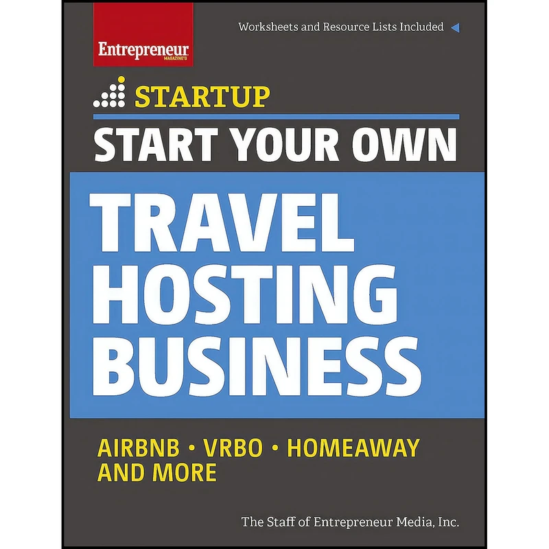 کتاب Start Your Own Travel Hosting Business اثر جمعي از نويسندگان انتشارات Entrepreneur Press