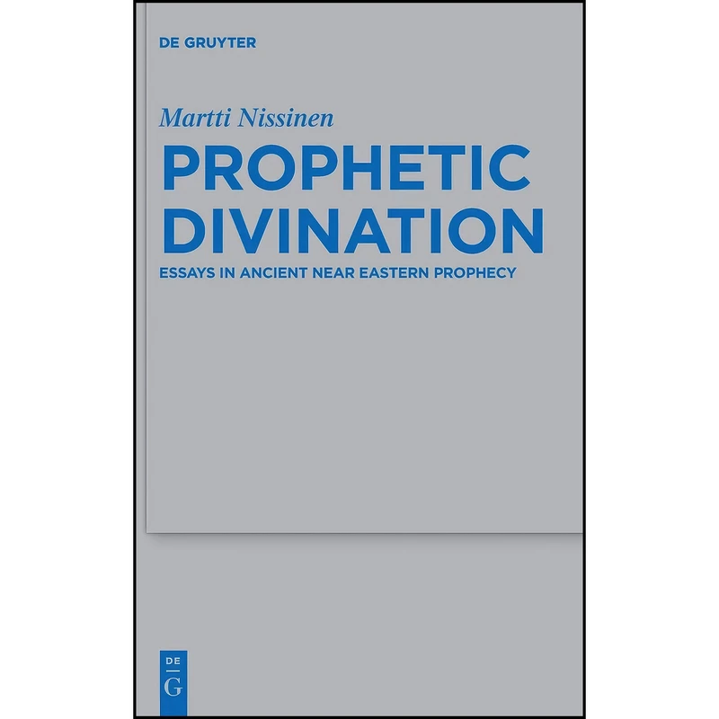 کتاب Prophetic Divination اثر Martti Nissinen انتشارات De Gruyter